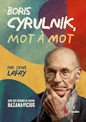 Mot à mot avec Boris Cyrulnik